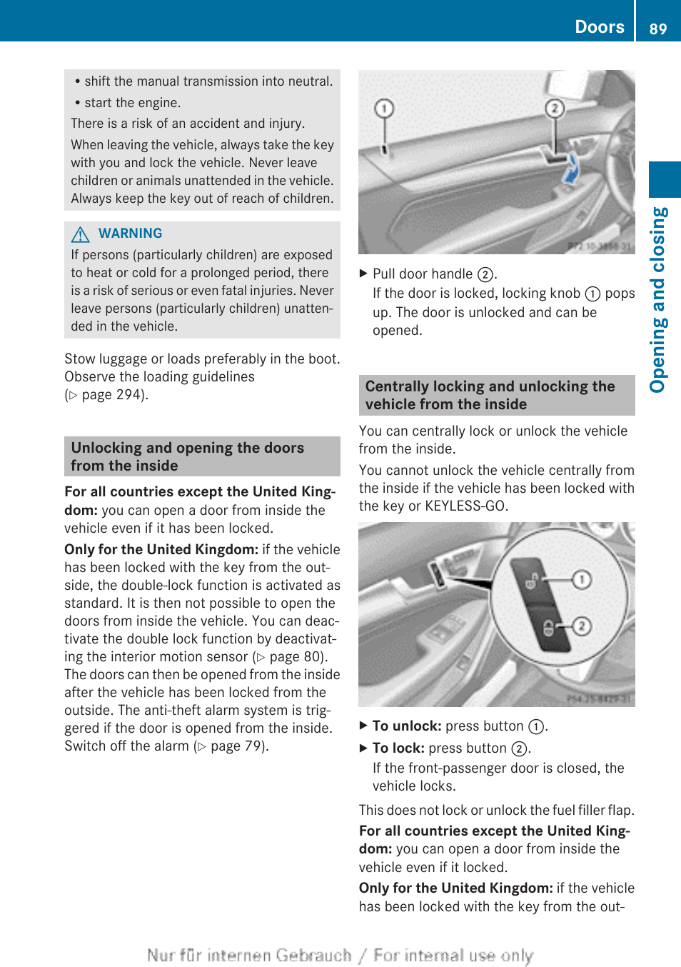 Unlocking and opening the doors from the inside, Been locked with the key, Opening and closing | Doors | Mercedes-Benz 2013 C Class Coupe User Manual | Page 91 / 388