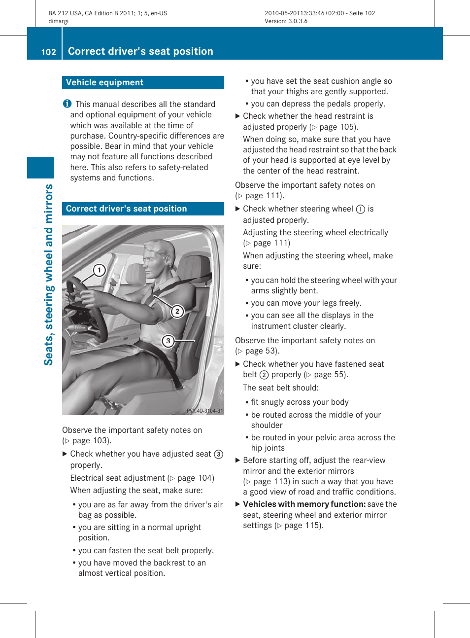 Seats, steering wheel and mirrors, Vehicle equipment, Correct driver's seat position | An almost vertical position | Mercedes-Benz 2011 E Class Sedan User Manual | Page 104 / 400