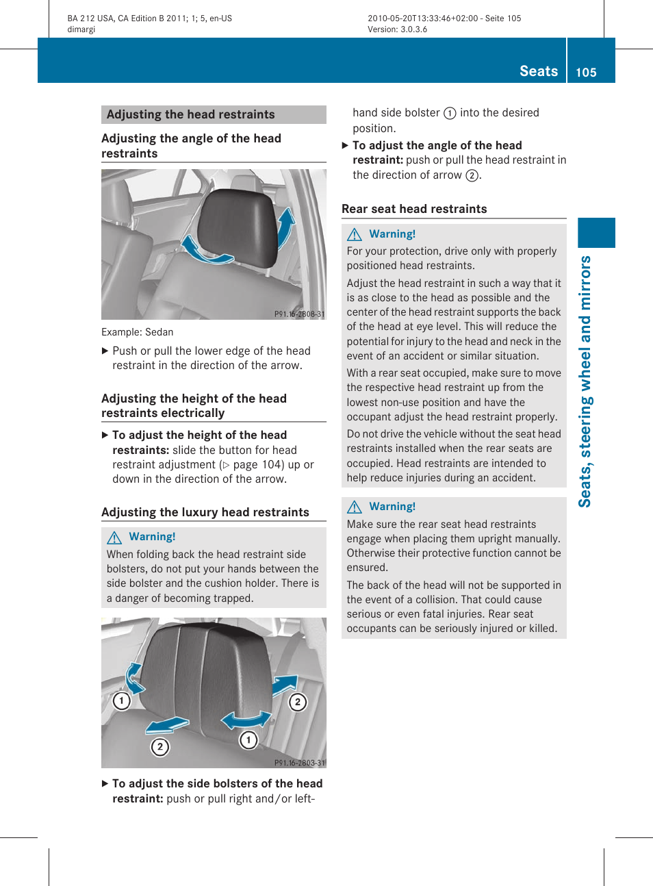 Adjusting the head restraints, Slightly if necessary, Seats, steering wheel and mirrors | Seats | Mercedes-Benz 2011 E Class Sedan User Manual | Page 107 / 400