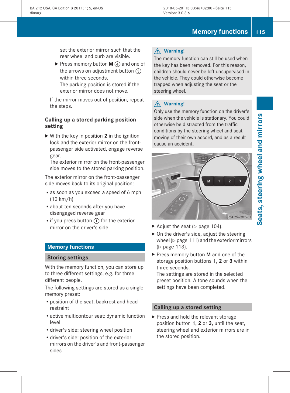 Memory functions, Storing settings, Calling up a stored setting | Settings, Memory function, Seats, steering wheel and mirrors | Mercedes-Benz 2011 E Class Sedan User Manual | Page 117 / 400