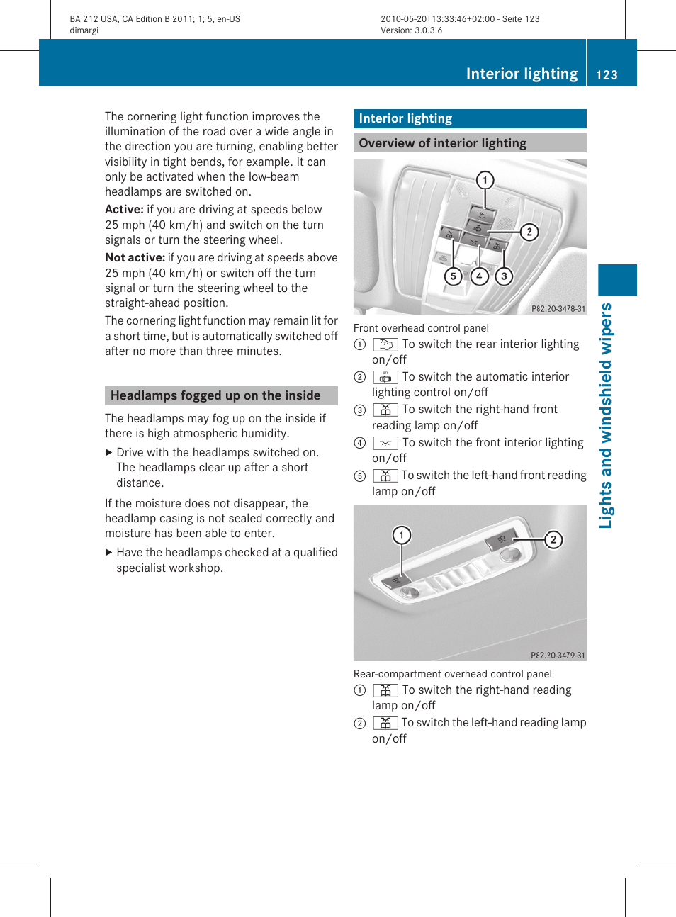 Headlamps fogged up on the inside, Interior lighting, Overview of interior lighting | Lights and windshield wipers | Mercedes-Benz 2011 E Class Sedan User Manual | Page 125 / 400