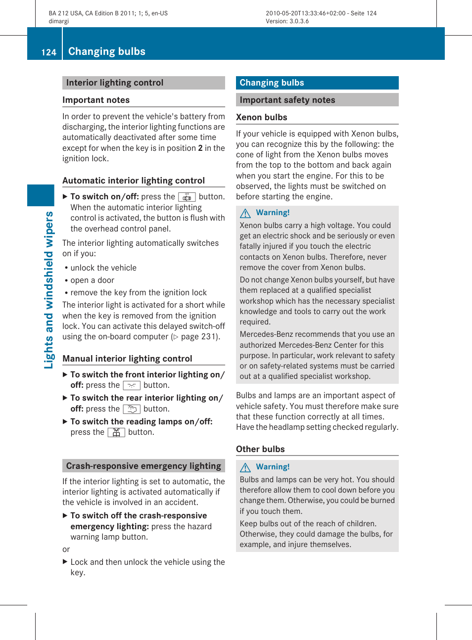 Interior lighting control, Crash-responsive emergency lighting, Changing bulbs | Important safety notes, Lights and windshield wipers | Mercedes-Benz 2011 E Class Sedan User Manual | Page 126 / 400