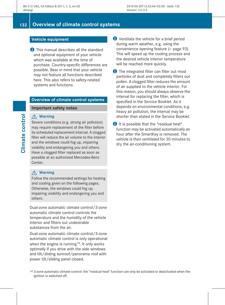 Climate control, Vehicle equipment, Overview of climate control systems | Important safety notes | Mercedes-Benz 2011 E Class Sedan User Manual | Page 134 / 400