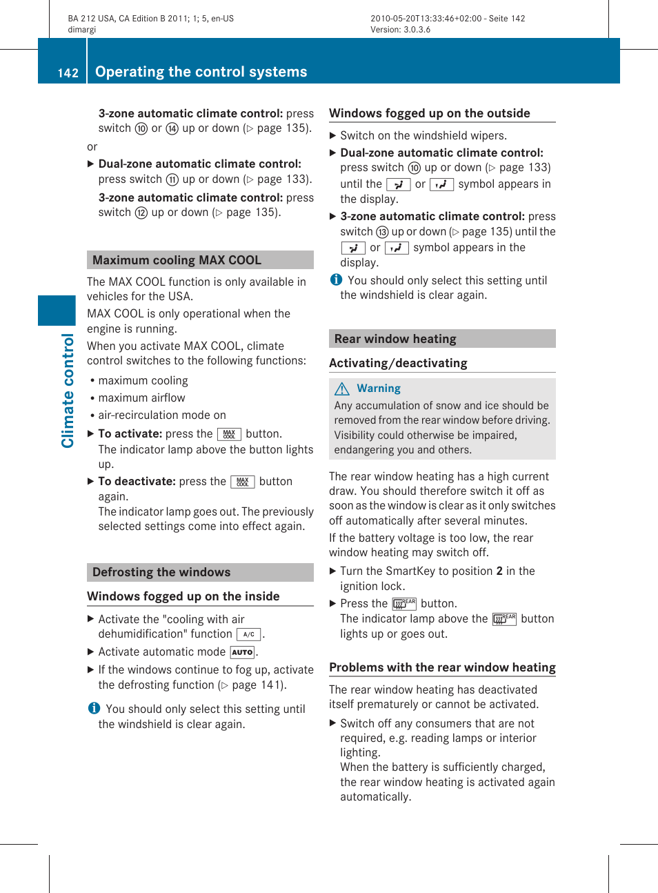 Maximum cooling max cool, Defrosting the windows, Rear window heating | Climate control, Operating the control systems | Mercedes-Benz 2011 E Class Sedan User Manual | Page 144 / 400