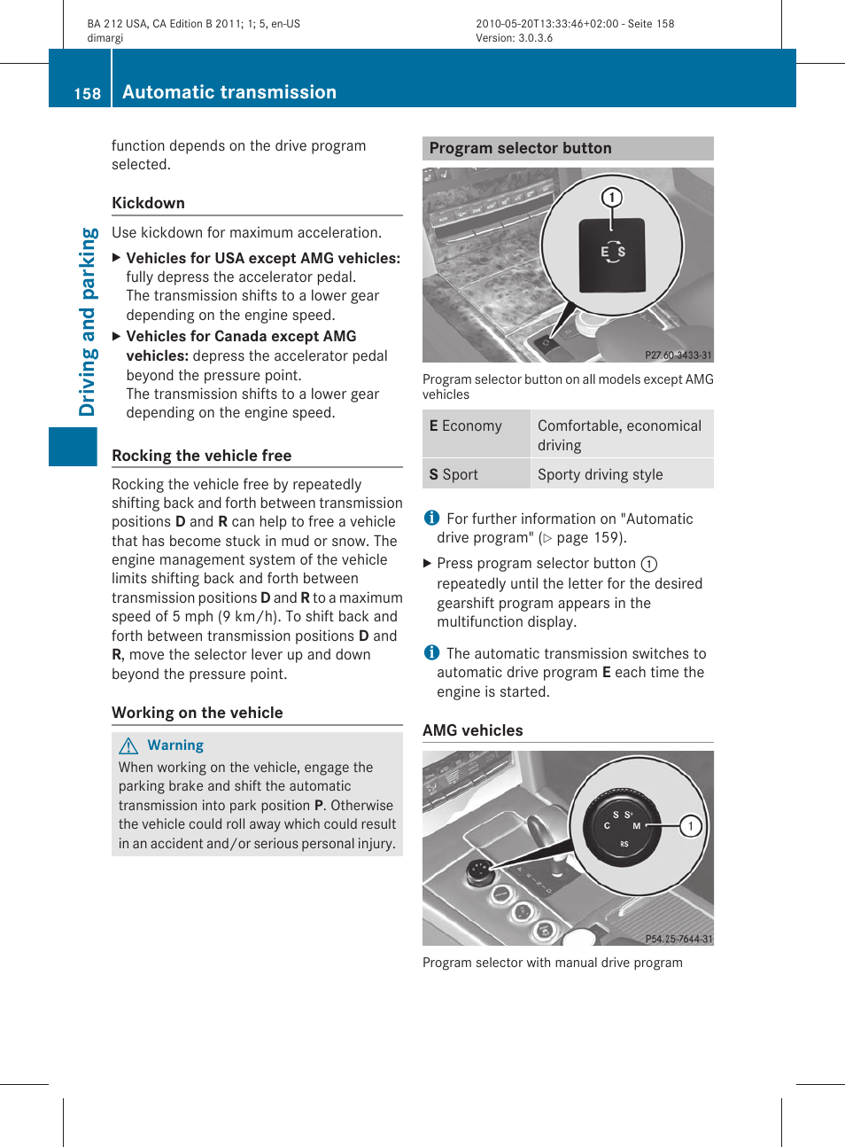 Program selector button, Driving and parking, Automatic transmission | Mercedes-Benz 2011 E Class Sedan User Manual | Page 160 / 400