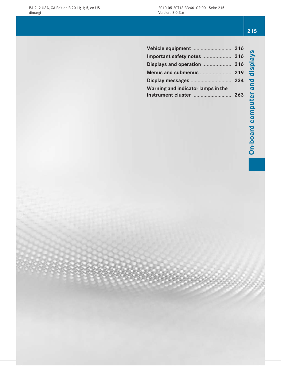 On-board computer and displays | Mercedes-Benz 2011 E Class Sedan User Manual | Page 217 / 400