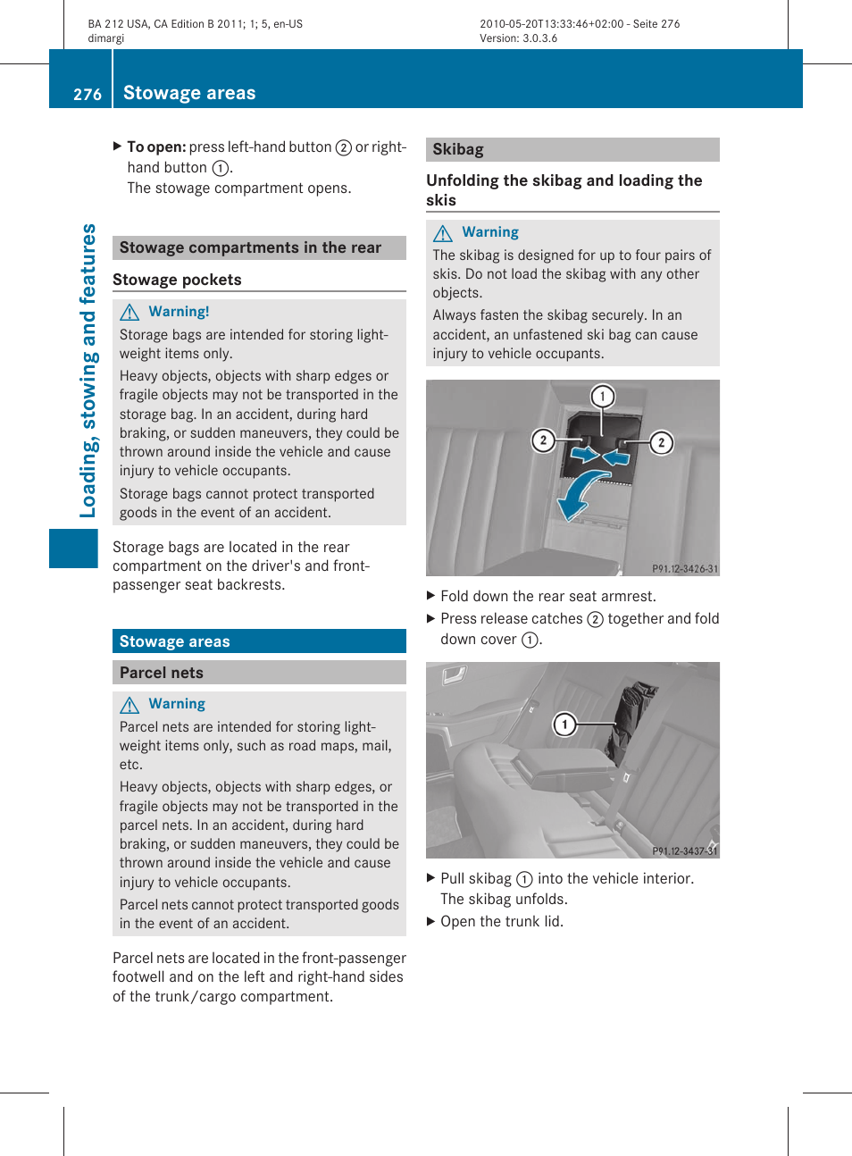 Stowage compartments in the rear, Stowage areas, Parcel nets | Skibag, Loading, stowing and features | Mercedes-Benz 2011 E Class Sedan User Manual | Page 278 / 400