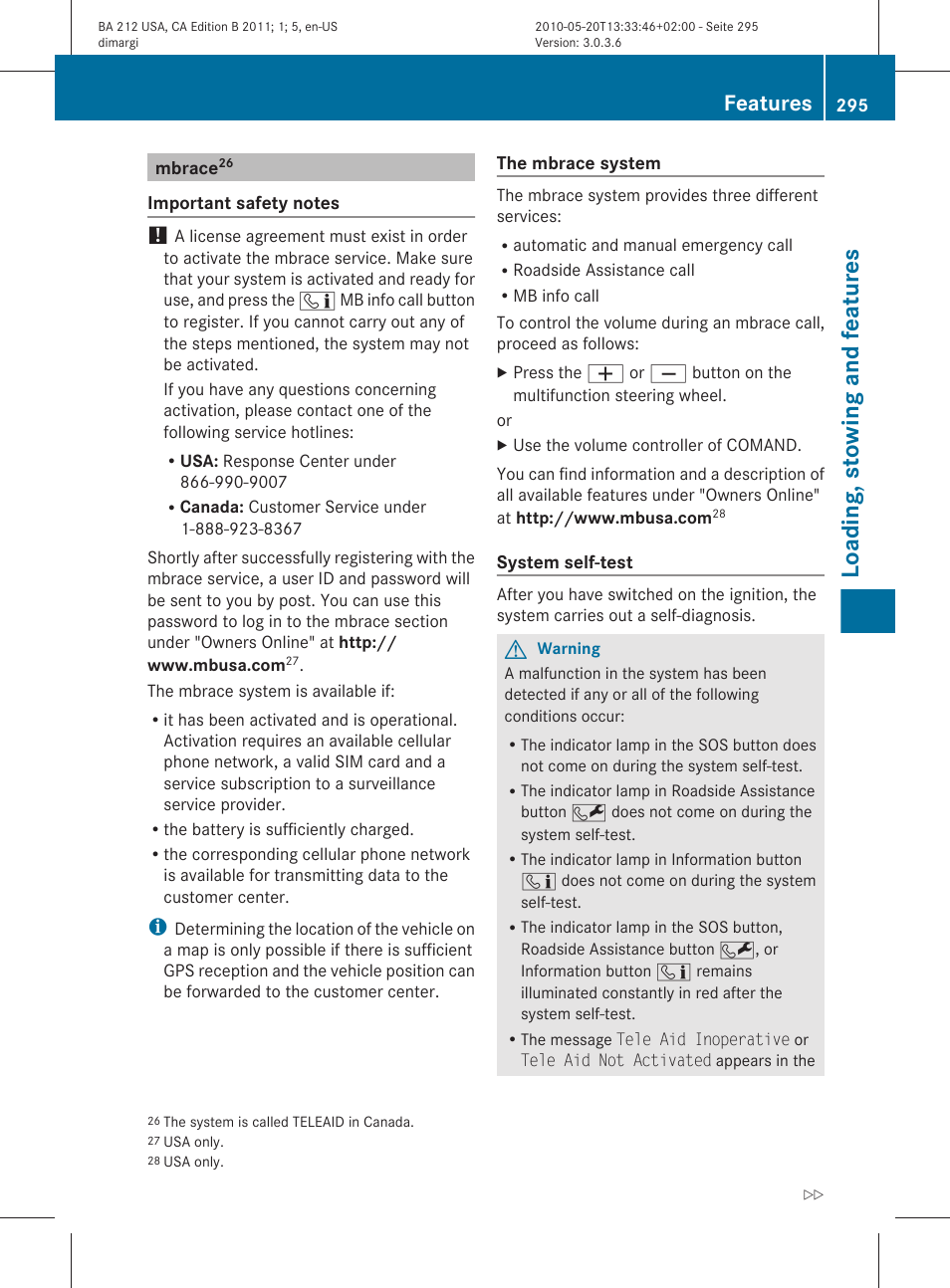 Mbracethe system is called teleaid in canada, Loading, stowing and features, Features | Mercedes-Benz 2011 E Class Sedan User Manual | Page 297 / 400