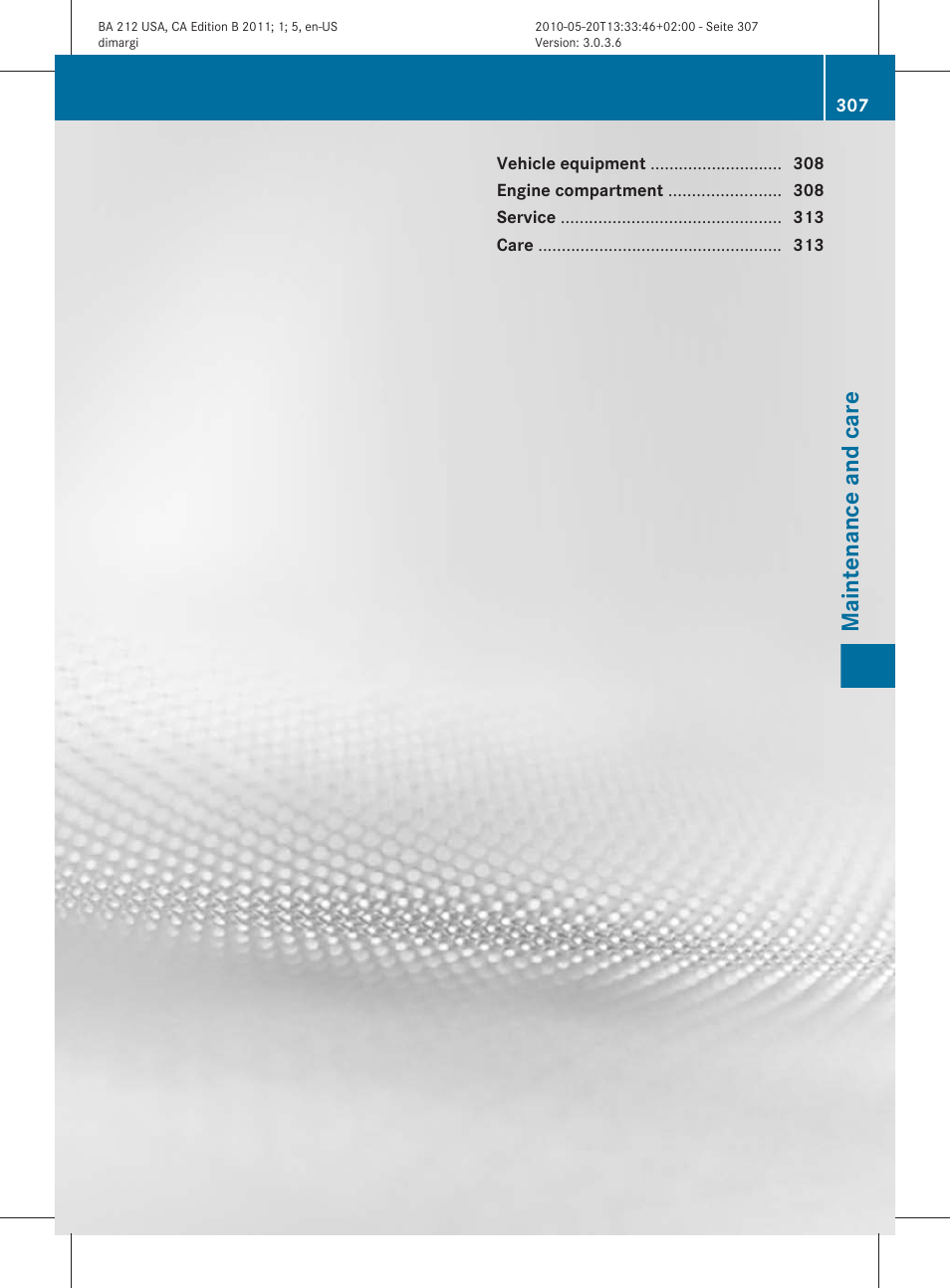 Maintenance and care | Mercedes-Benz 2011 E Class Sedan User Manual | Page 309 / 400