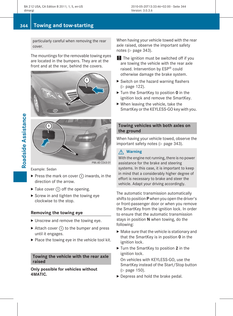 Towing the vehicle with the rear axle raised, Towing vehicles with both axles on the ground, Roadside assistance | Towing and tow-starting | Mercedes-Benz 2011 E Class Sedan User Manual | Page 346 / 400