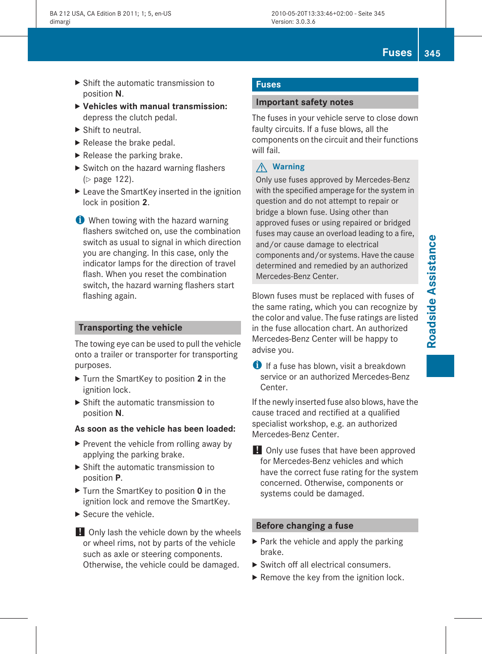 Transporting the vehicle, Fuses, Important safety notes | Before changing a fuse, Roadside assistance | Mercedes-Benz 2011 E Class Sedan User Manual | Page 347 / 400