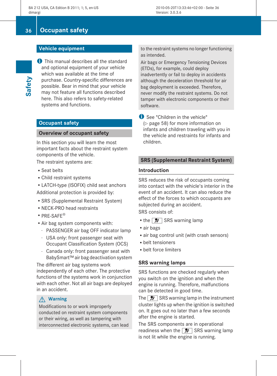 Safety, Vehicle equipment, Occupant safety | Overview of occupant safety, Srs (supplemental restraint system) | Mercedes-Benz 2011 E Class Sedan User Manual | Page 38 / 400