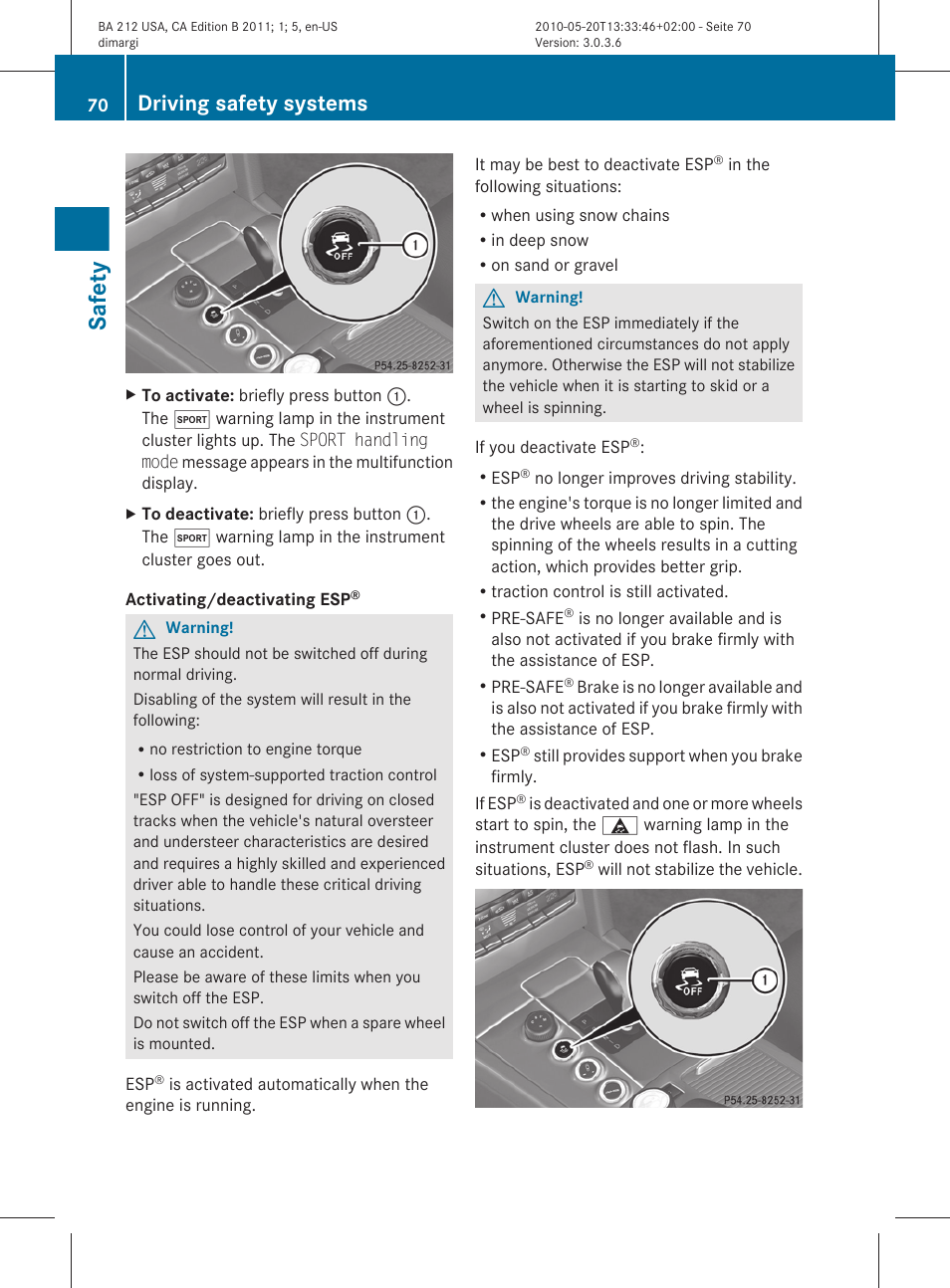 Safety, Driving safety systems | Mercedes-Benz 2011 E Class Sedan User Manual | Page 72 / 400