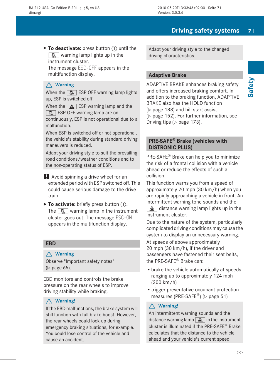 Adaptive brake, Pre-safe® brake (vehicles with distronic plus), Safety | Driving safety systems | Mercedes-Benz 2011 E Class Sedan User Manual | Page 73 / 400