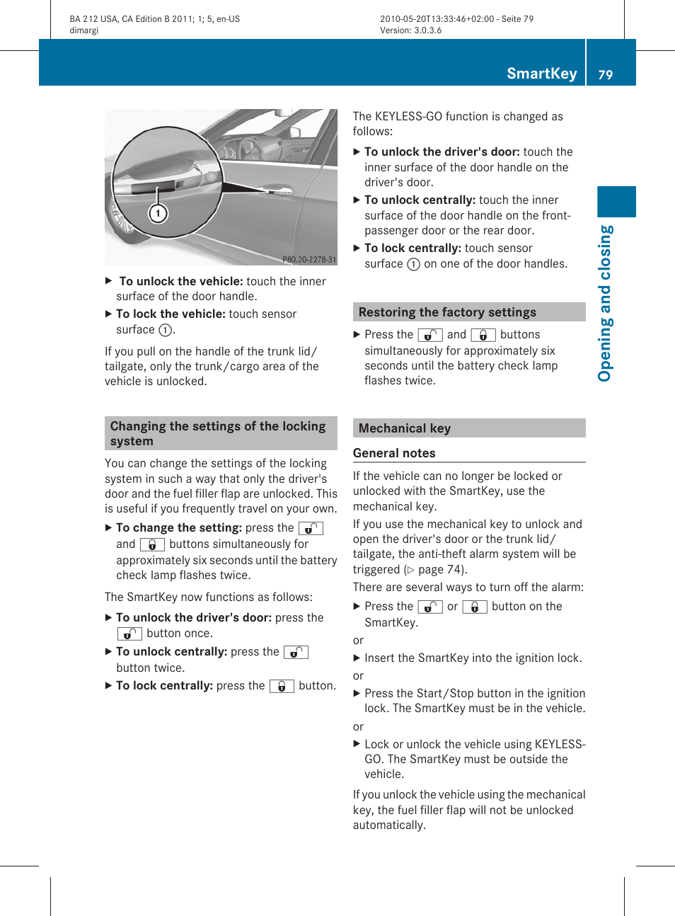 Changing the settings of the locking system, Restoring the factory settings, Mechanical key | Opening and closing, Smartkey | Mercedes-Benz 2011 E Class Sedan User Manual | Page 81 / 400