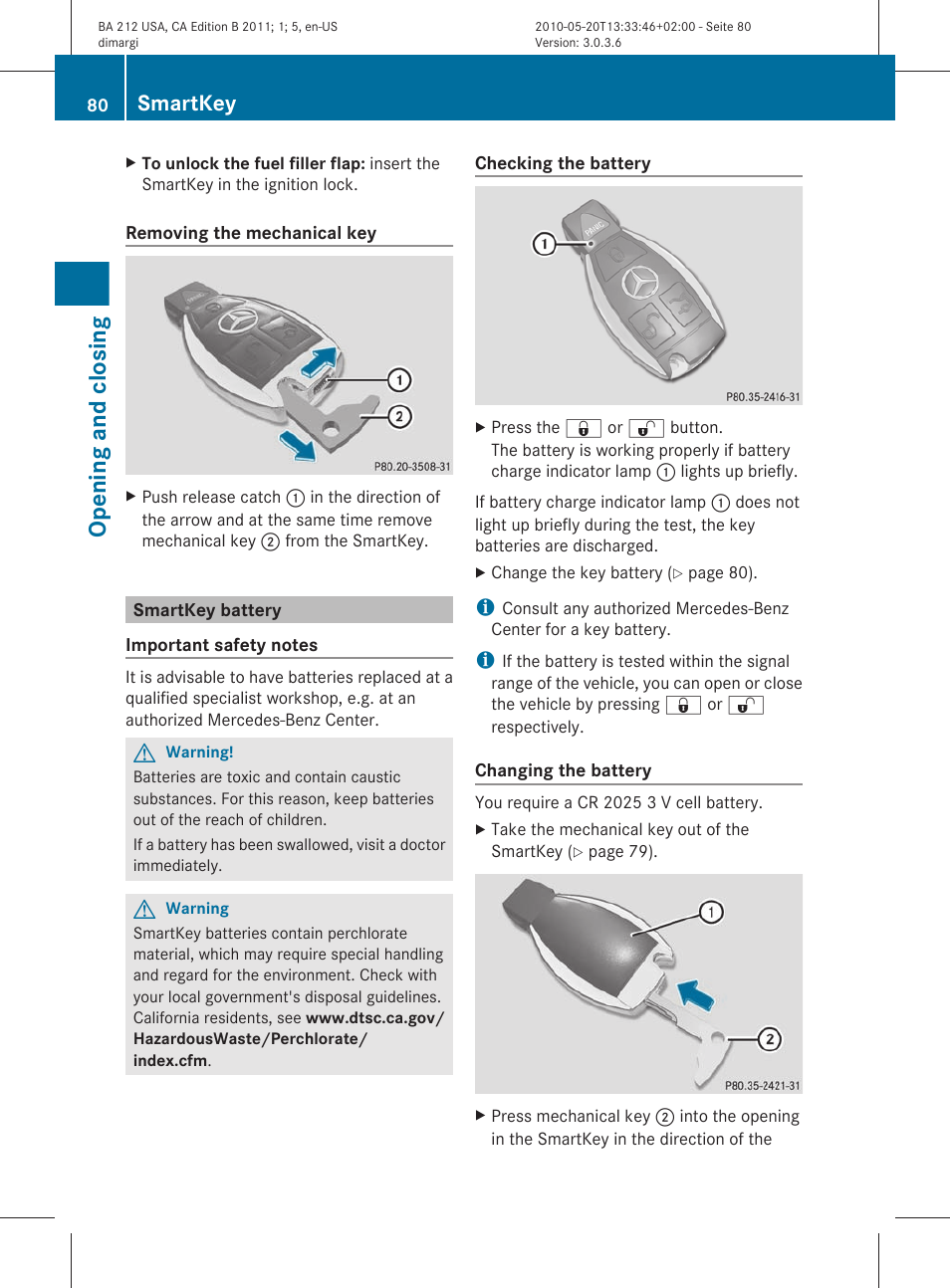 Smartkey battery, Replace it if necessary, Opening and closing | Smartkey | Mercedes-Benz 2011 E Class Sedan User Manual | Page 82 / 400