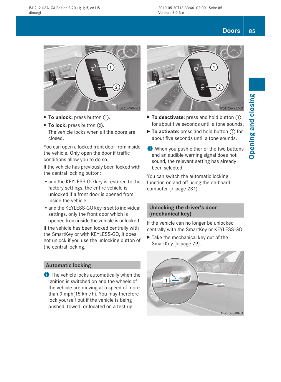 Automatic locking, Unlocking the driver's door (mechanical key), Opening and closing | Doors | Mercedes-Benz 2011 E Class Sedan User Manual | Page 87 / 400