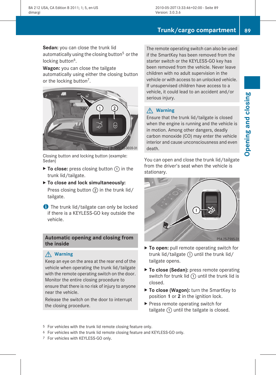 Automatic opening and closing from the inside, Opening and closing, Trunk/cargo compartment | Mercedes-Benz 2011 E Class Sedan User Manual | Page 91 / 400