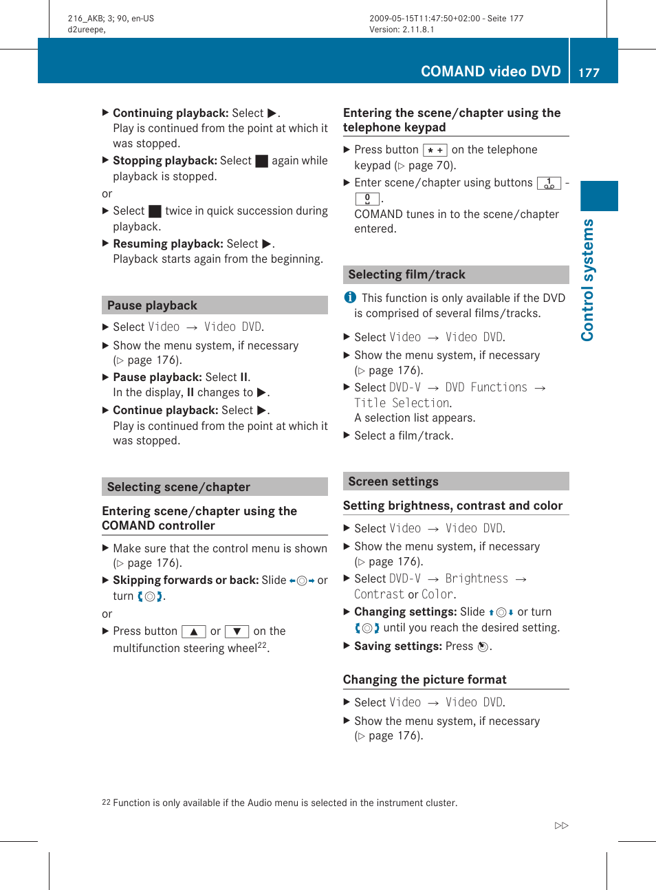 Pause playback, Selecting scene/chapter, Selecting film/track | Screen settings, Picture format, Control systems, Comand video dvd | Mercedes-Benz 2010 CL Class User Manual | Page 179 / 500