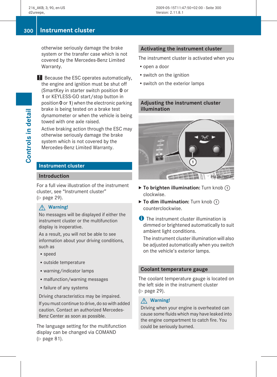 Instrument cluster, Introduction, Activating the instrument cluster | Adjusting the instrument cluster illumination, Coolant temperature gauge, Controls in detail | Mercedes-Benz 2010 CL Class User Manual | Page 302 / 500