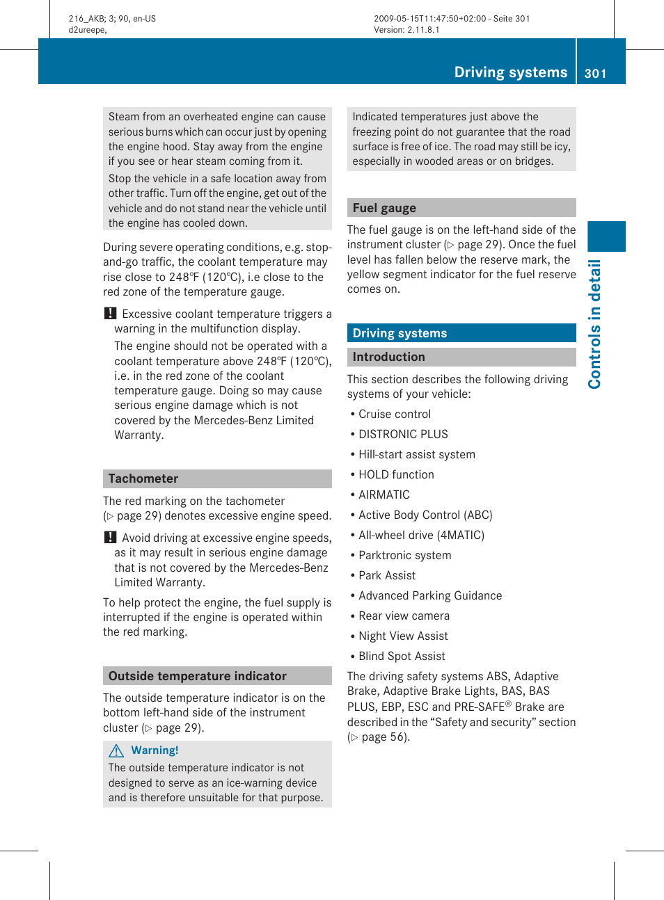 Tachometer, Outside temperature indicator, Fuel gauge | Driving systems, Introduction, Controls in detail | Mercedes-Benz 2010 CL Class User Manual | Page 303 / 500