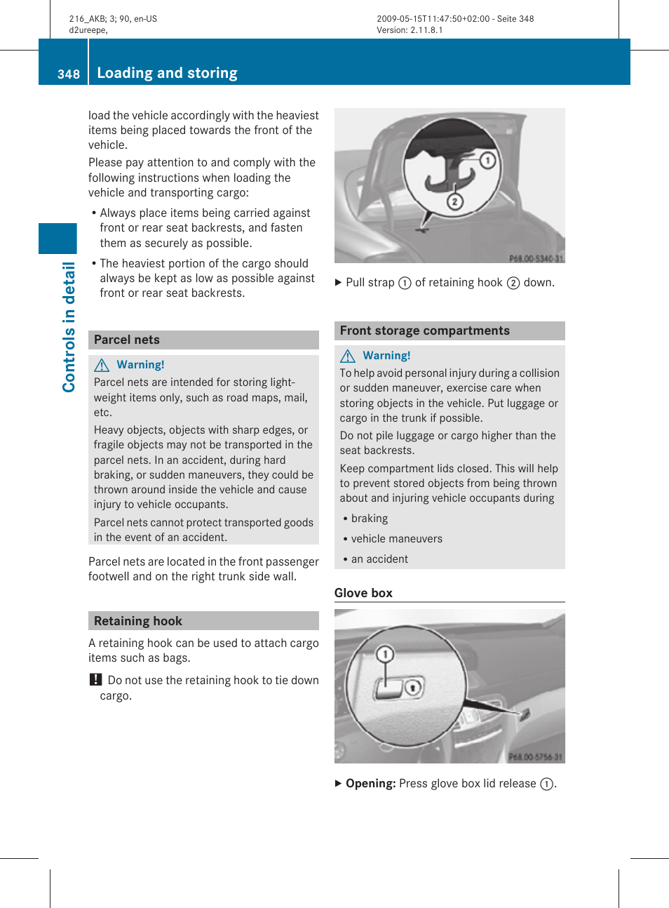 Parcel nets, Retaining hook, Front storage compartments | Controls in detail, Loading and storing | Mercedes-Benz 2010 CL Class User Manual | Page 350 / 500