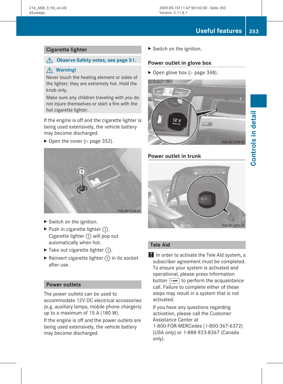 Cigarette lighter, Power outlets, Tele aid | Controls in detail, Useful features | Mercedes-Benz 2010 CL Class User Manual | Page 355 / 500