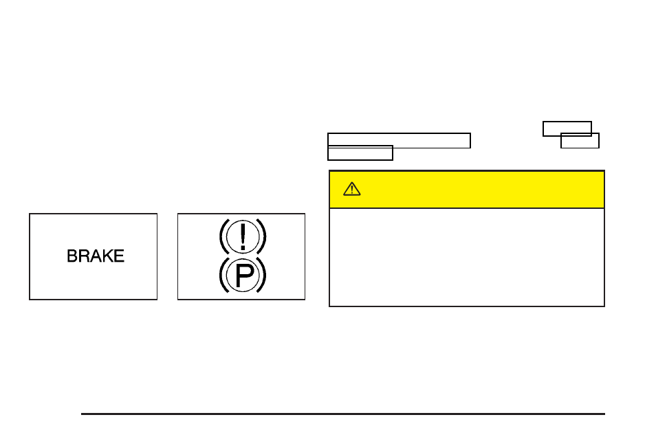 Brake system warning light, Brake system warning light -46, Caution | Oldsmobile 2004 Silhouette User Manual | Page 202 / 462