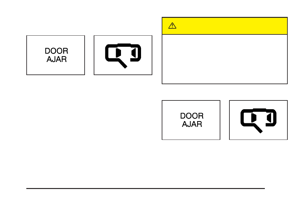 Power sliding door warning message, Door ajar warning message, Caution | Oldsmobile 2004 Silhouette User Manual | Page 213 / 462