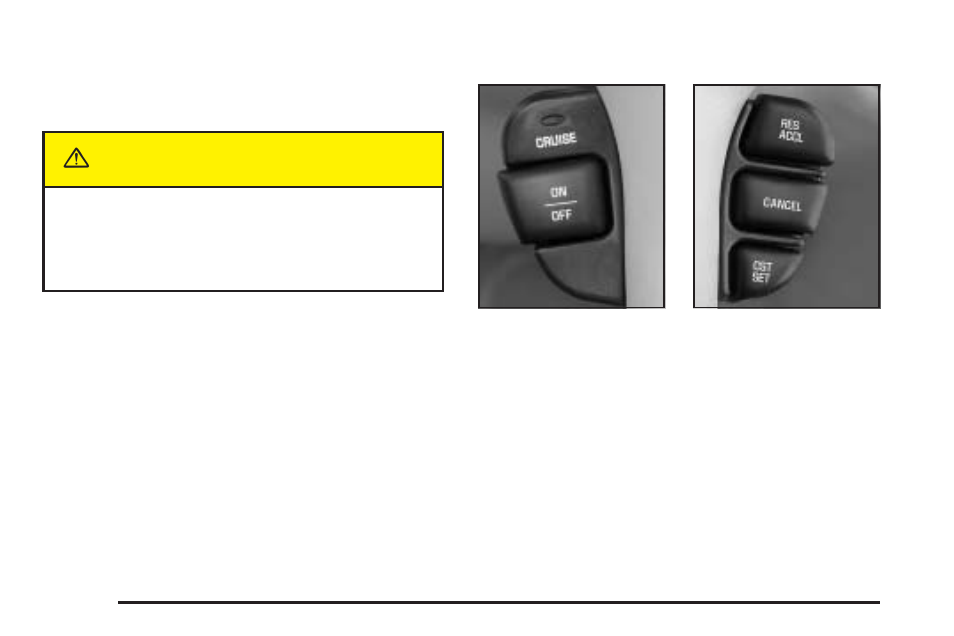 Cruise control, Cruise control -10, Cruise | Control, Caution | Oldsmobile 2004 Alero User Manual | Page 114 / 360