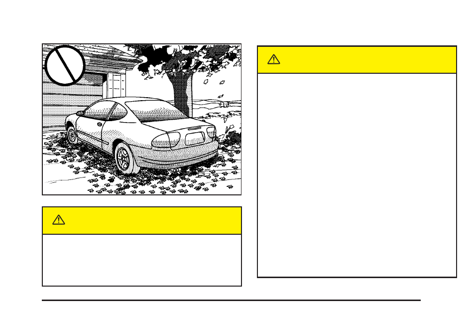 Parking over things that burn, Engine exhaust, Caution | Oldsmobile 2004 Alero User Manual | Page 99 / 360