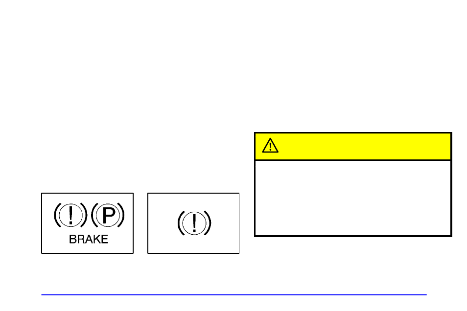 Brake system warning light, Caution | Oldsmobile 2002 Bravada User Manual | Page 139 / 393