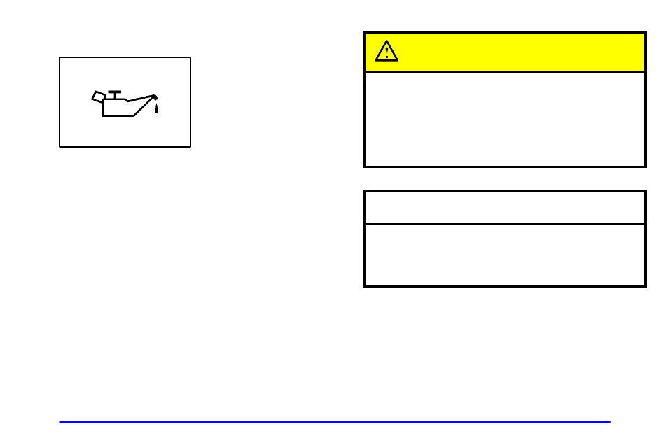 Oil pressure light, Caution, Notice | Oldsmobile 2002 Aurora User Manual | Page 141 / 373