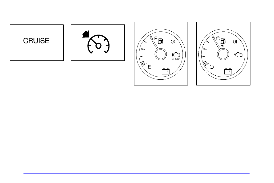 Cruise light, Fuel gage | Oldsmobile 2002 Aurora User Manual | Page 142 / 373