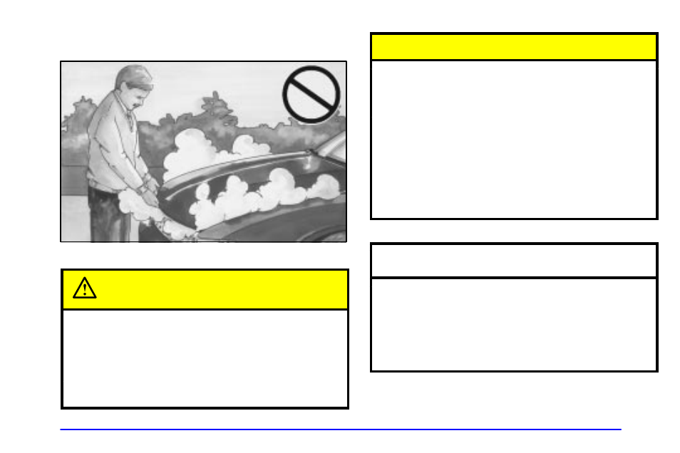 If steam is coming from your engine, Caution, Notice | Oldsmobile 2002 Aurora User Manual | Page 237 / 373