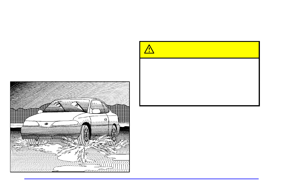 Hydroplaning, Caution | Oldsmobile 2002 Alero User Manual | Page 183 / 343