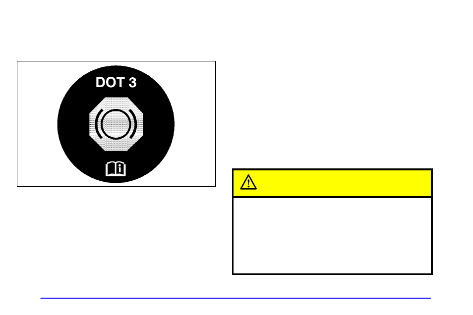 Brakes, Brake fluid, Caution | Oldsmobile 2002 Alero User Manual | Page 267 / 343