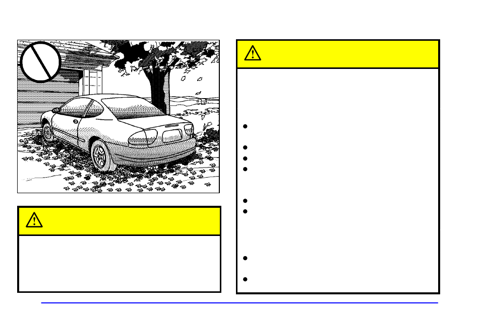 Parking over things that burn, Engine exhaust, Parking over things that burn caution | Engine exhaust caution | Oldsmobile 2002 Alero User Manual | Page 98 / 343