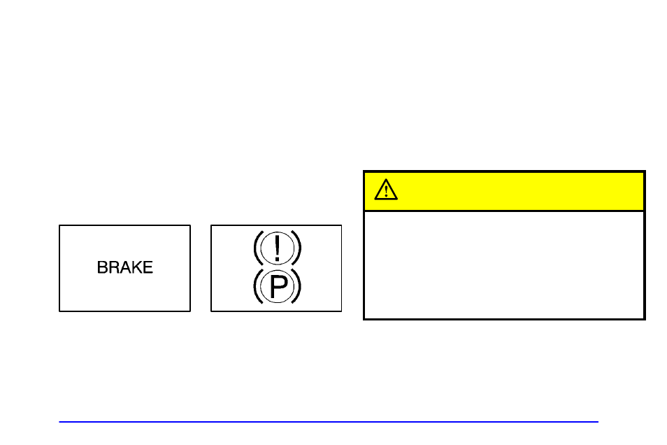 Brake system warning light, Caution | Oldsmobile 2001 Silhouette User Manual | Page 193 / 436
