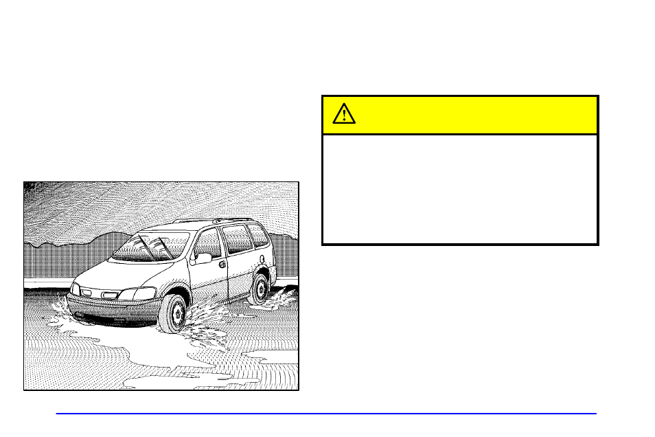 Hydroplaning, Caution | Oldsmobile 2001 Silhouette User Manual | Page 275 / 436