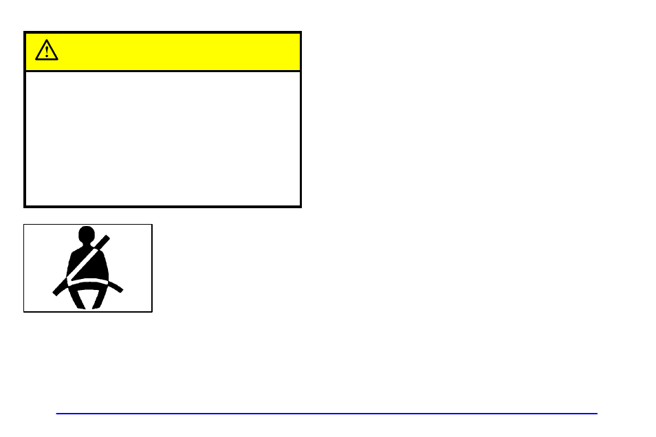 Caution | Oldsmobile 2001 Silhouette User Manual | Page 36 / 436