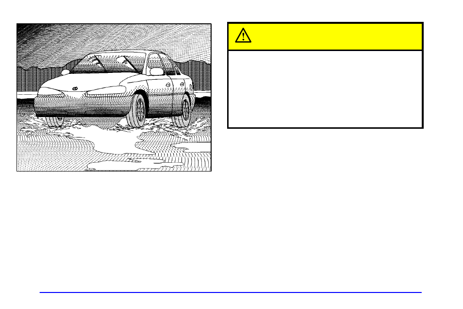 Hydroplaning, Caution | Oldsmobile 2001 Intrigue User Manual | Page 191 / 346