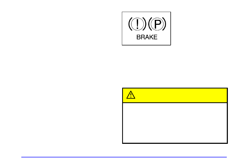 Brake system warning light, Caution | Oldsmobile 2001 Bravada User Manual | Page 135 / 371