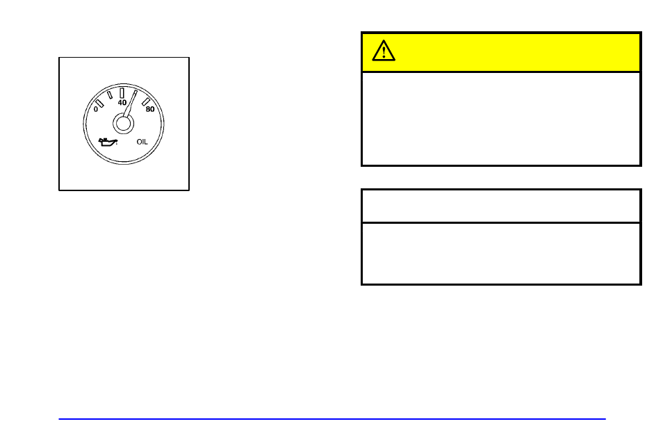 Oil pressure gage, Caution, Notice | Oldsmobile 2001 Bravada User Manual | Page 140 / 371