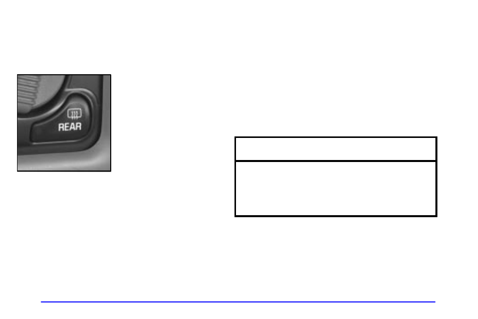 Rear window defogger, Notice | Oldsmobile 2001 Bravada User Manual | Page 149 / 371