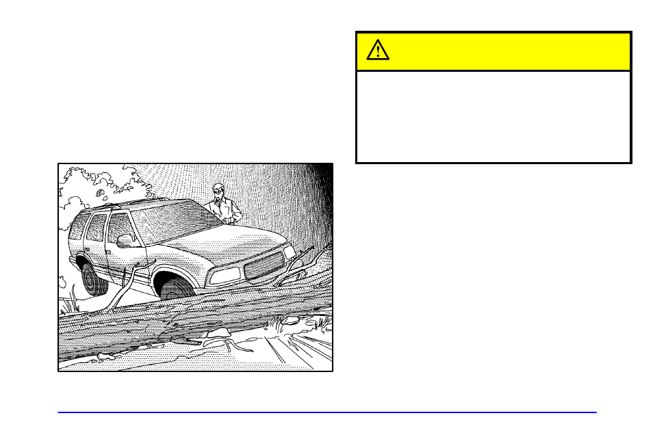 Stalling on an incline, Driving in mud, sand, snow or ice, Caution | Oldsmobile 2001 Bravada User Manual | Page 191 / 371