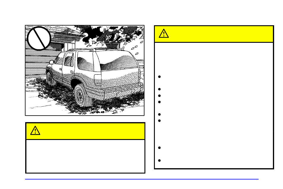 Parking over things that burn, Engine exhaust, Parking over things that burn caution | Engine exhaust caution | Oldsmobile 2001 Bravada User Manual | Page 94 / 371
