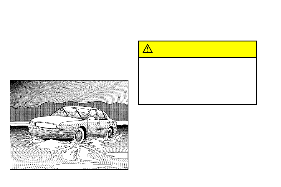 Hydroplaning, Caution | Oldsmobile 2001 Aurora User Manual | Page 207 / 376