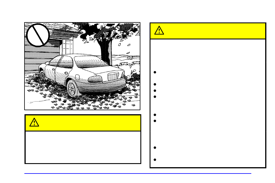 Parking over things that burn, Engine exhaust, Parking over things that burn caution | Engine exhaust caution | Oldsmobile 2001 Alero User Manual | Page 105 / 340