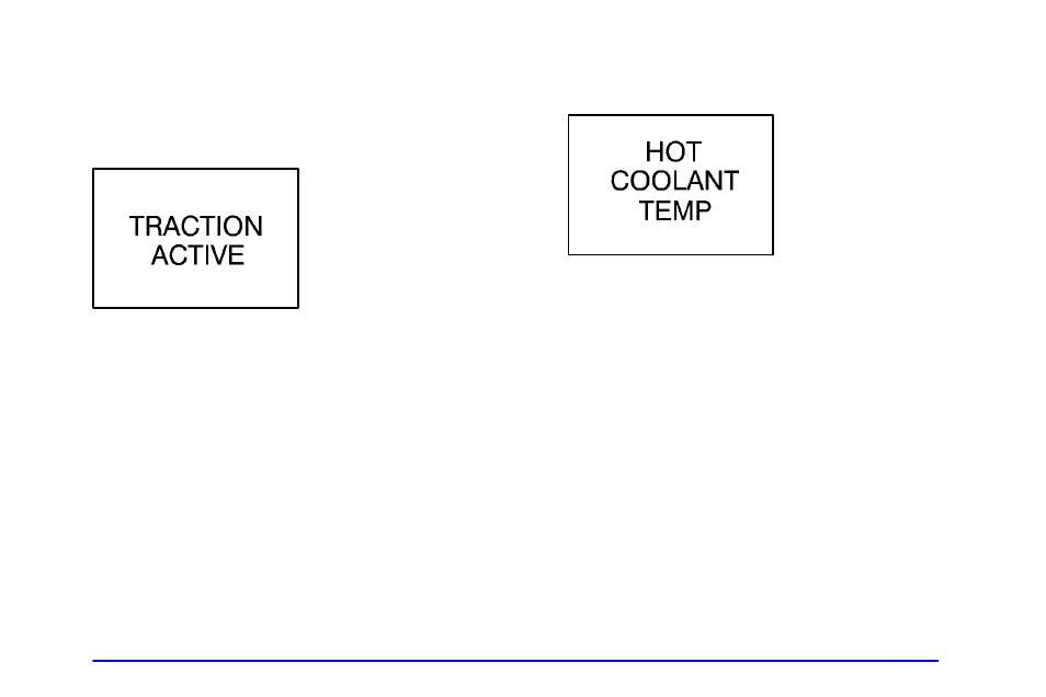 Traction active message (option), Engine coolant temperature warning message | Oldsmobile 2000 Silhouette User Manual | Page 201 / 422